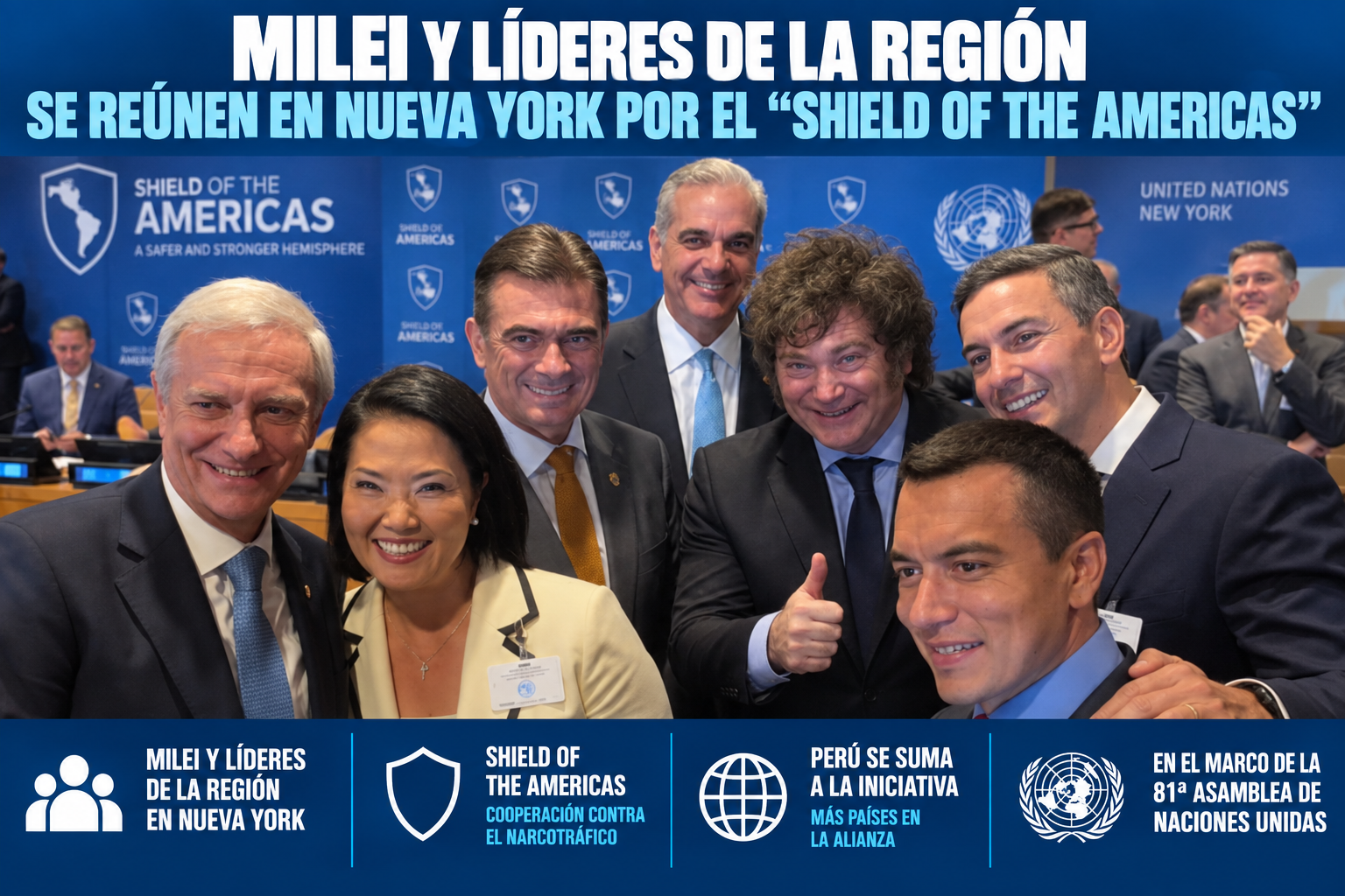 Milei y líderes de la región se reúnen en Nueva York por el “Escudo de las Américas”