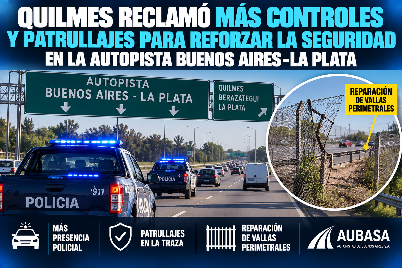 Quilmes reclamó más controles y patrullajes para reforzar la seguridad en la Autopista Buenos Aires-La Plata